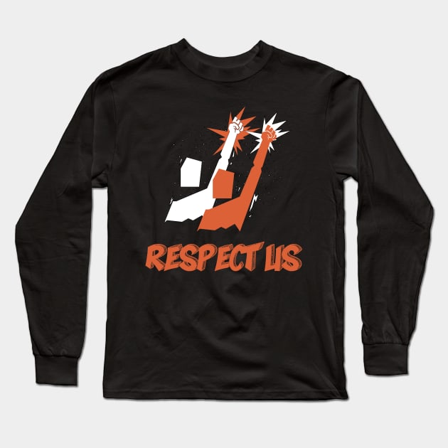 RESPECT US ✪ Black Lives MATTER Long Sleeve T-Shirt by Naumovski